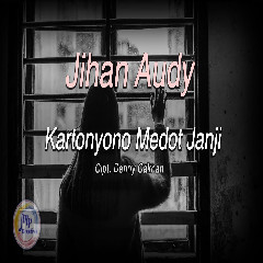 Jihan Audy - Kartonyono Medot Janji (New Pallapa)