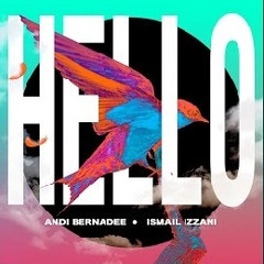 Andi Bernadee & Ismail Izzani - Hello