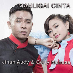 Jihan Audy - Mahligai Cinta Feat Gerry Mahesa