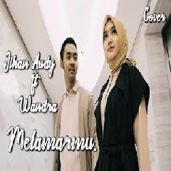 Jihan Audy - Melamarmu Ft Wandra (Cover)