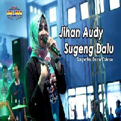 Jihan Audy - Sugeng Dalu (Koplo New Pallapa)