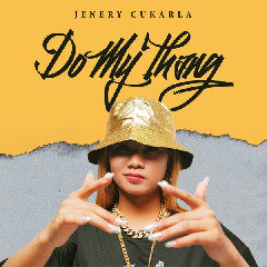 Jenery Cukarla - Do My Thang