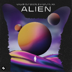 Galantis x Lucas Steve x ILIRA - Alien