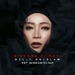 Melly Goeslaw - Bintang Di Hati (OST Dancing In The Rain)