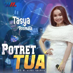 Tasya Rosmala - Potret Tua