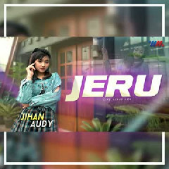 Jihan Audy - Jeru