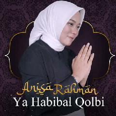 Anisa Rahman - Taqobbal Yaa Karim