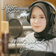 Anisa Rahman - Muhasabah Cinta