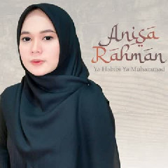 Anisa Rahman - Ya Habibi Ya Muhammad