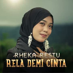 Rheka Restu - Rela Demi Cinta