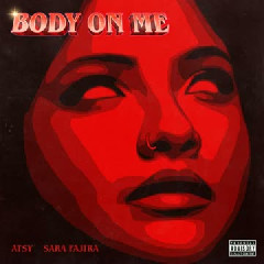 ATSY - Body On Me (feat. Sara Fajira)