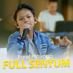 Farel Prayoga - Full Senyum Sayang