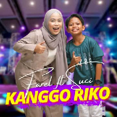 Farel Prayoga - Kanggo Riko (feat. Suci Tacik)