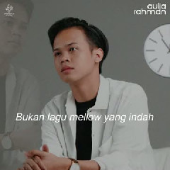 Aulia Rahman - Bukan Lagu Mellow Yang Indah