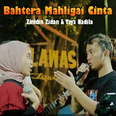 Zinidin Zidan ft Yaya Nadila - Bahtera Mahligai Cinta