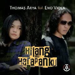 Thomas Arya feat Eno Viola - Hilang Harapanku