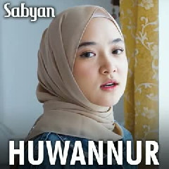 Sabyan - Huwannur