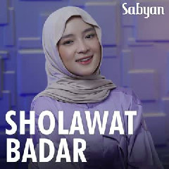 Sabyan - Sholawat Badar