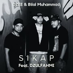 Dzee, Bilal Muhammad, Dzulfahmi - Sikap