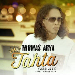 Thomas Arya - Tahta (Versi 2024)