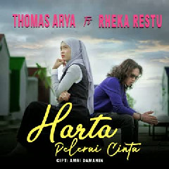 Thomas Arya feat Rheka Restu - Harta Pelerai Cinta