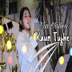 Via Vallen - Kaun Tujhe (Hindi Cover)