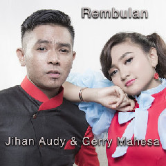 Jihan Audy - Rembulan (feat. Gerry Mahesa)
