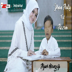 Jihan Audy - Ajari Mengaji (Feat. Azzam Nur Mukjizat)